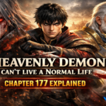 Heavenly Demon Can’t Live a Normal Life Chapter 177