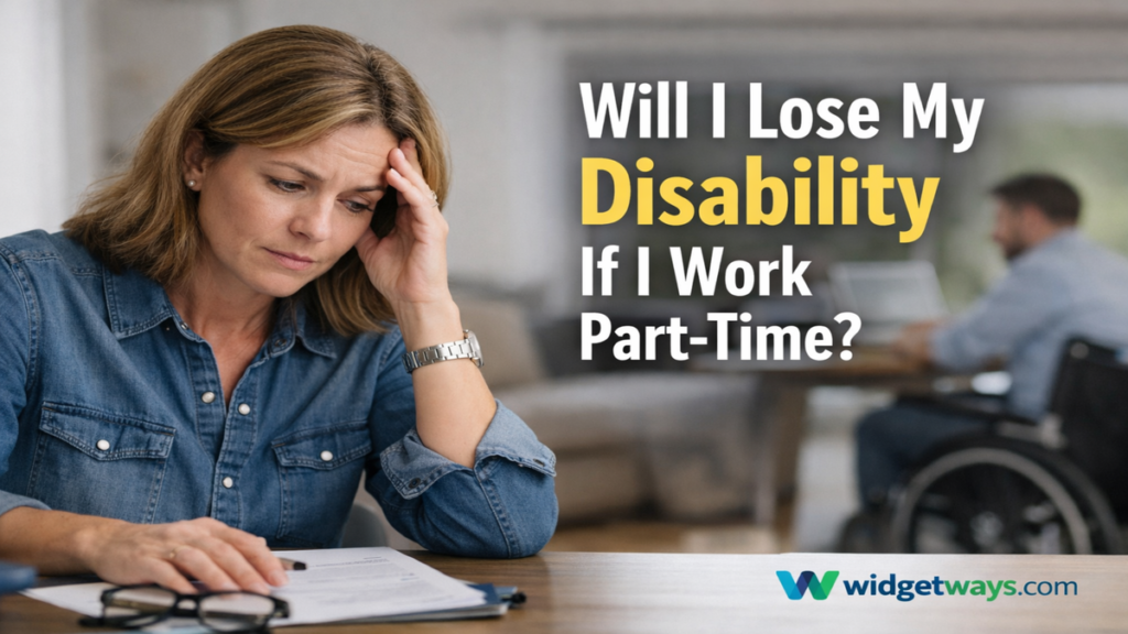 Will I Lose My Disability If I Work Part-Time